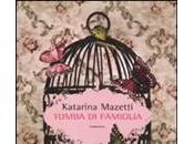 Recensione:"Tomba famiglia" Katarina Mazetti