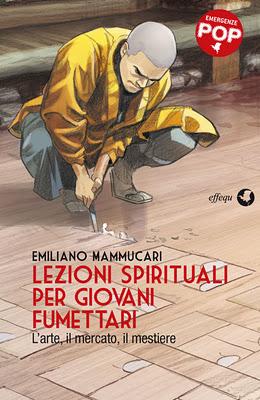 EMILIANO MAMMUCARI: LO ZEN E L'ARTE DI DIVENTARE FUMETTARI