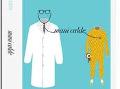 MANI CALDE Giovanna Zucca