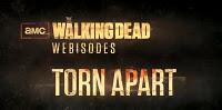 THE WALKING DEAD - TORN APART  LA  WEB SERIE