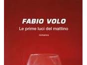 Nelle librerie nuovo libro Fabio Volo prime luci mattino”!