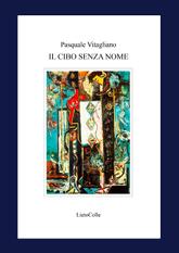 Il cibo senza nome, di Pasquale Vitagliano