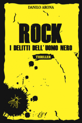 Danilo Arona, Rock, i delitti dell'uomo nero