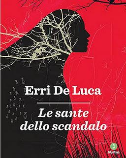 Le sante dello scandalo - Erri De Luca