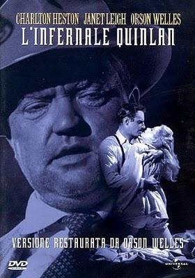 L'infernale Quinlan di Orson Welles. What does it matter what you say about people?