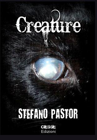 [Recensione] Creature di Stefano Pastor