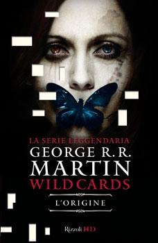 George R.R. Martin: Wild Cards. L’origine