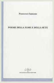 Francesco Iannone - Poesie della fame e della sete