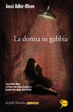 LA DONNA IN GABBIA - di Jussi Adler-Olsen