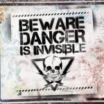 beware-danger-invisible