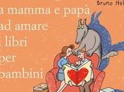 Come insegnare mamma papa’ amare libri bambini