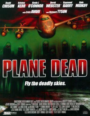 Plane Dead Flight of the Living Dead: Outbreak on a Plane (2007)