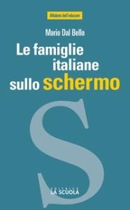 “Le famiglie italiane sullo schermo”: presentazione del libro di Mario Dal Bello.