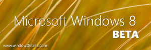 Windows 8, la BETA arriva a febbraio, pronta per i nostri PC.