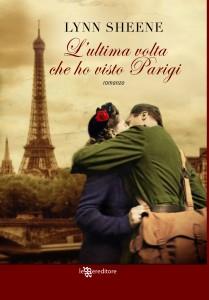 Recensione: L'ULTIMA VOLTA CHE HO VISTO PARIGI di Lynn Scheene