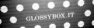 LA GLOSSYBOX A MODO MIO!!