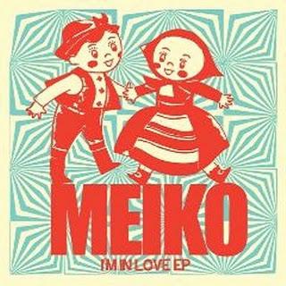 Meiko - I'm in love EP