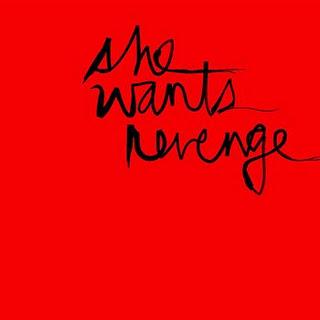 She Wants Revenge - Valleyheart