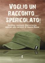 Voglio un racconto … spericolato! - Autori vari – Damster Edizioni