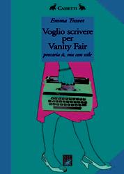 Voglio scrivere per Vanity Fair