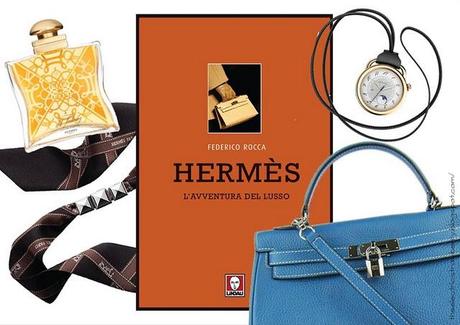 Hermès - L’avventura del lusso: Un libro che ripercorre la storia del marchio