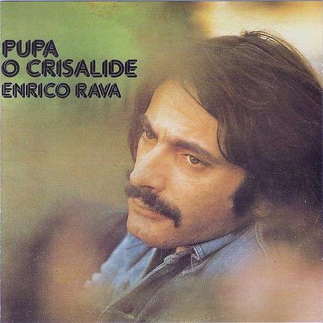 Enrico Rava - Pupa o Crisalide (1975)
