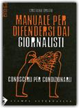Manuale per Difendersi dai Giornalisti