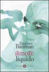 Zygmunt Bauman, Amore liquido