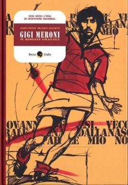 Gigi Meroni, il ribelle granata: dalla carta all’iPad