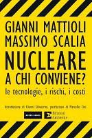 Nucleare a chi conviene?