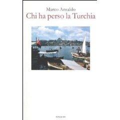 Chi ha perso la Turchia (d Raffaele Morani)