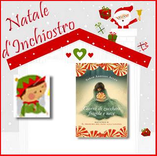 Natale d'inchiostro: Giorni di zucchero fragole e neve di Sarah Addison Allen (17 dicembre)