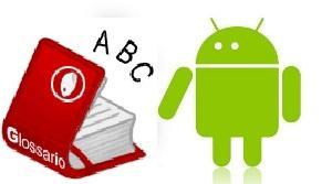 GLOSSARIO ANDROID GLOSSARIO ANDROID