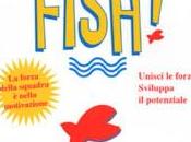 Libri consigliati: “Fish!” Lundin, Paul Christensen