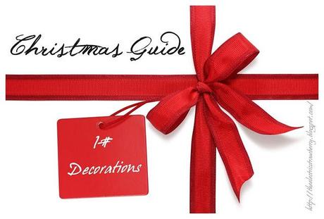 Christmas guide: 1# Decorations