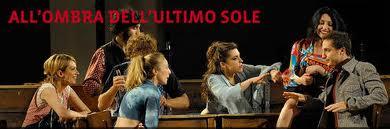 Recensione spettacolo teatrale All’ombra dell’ultimo sole