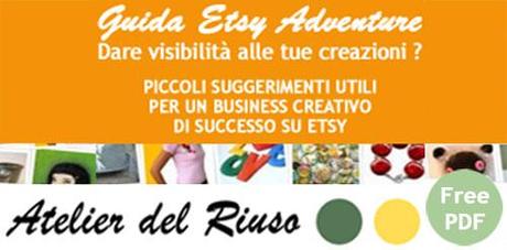 SORPRESA DI NATALE  Guida Gratis ETSY ADVENTURE Capitoli 1-8 scaricabile da GOOGLE e 2 CONSIGLI PER IL BUSINESS CREATIVO INEDITI