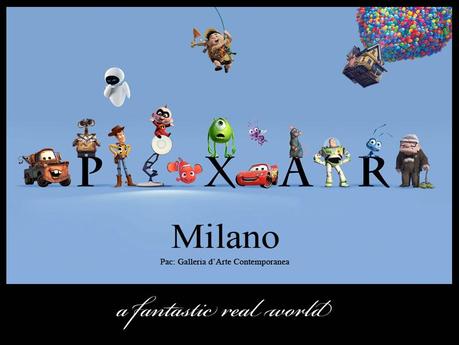 Pixar: a fantasy world in Milan