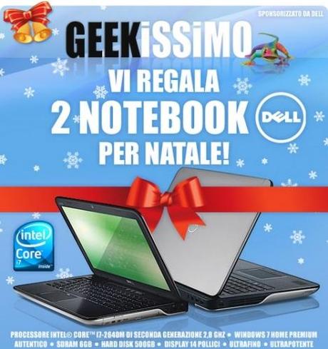 Geekissimo e DELL regalano 2 super notebook per natale