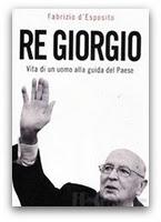 Alla corte di un Re di sinistra,Fabrizio d'Esposito racconta Napolitano.