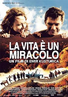 La vita è un miracolo - Emir Kusturica (2004)