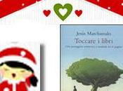 Natale d'inchiostro: Toccare libri Jesus Marchamalo dicembre)