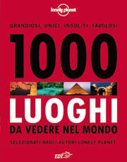 Recensione: Lonely planet - 1000 luoghi nel mondo.