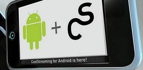 CoolStreaming finalmente disponibile anche per Android