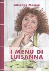 Luisanna Messeri -I menu di Luisanna
