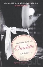 Heather and Rose MacDowell-Omelette