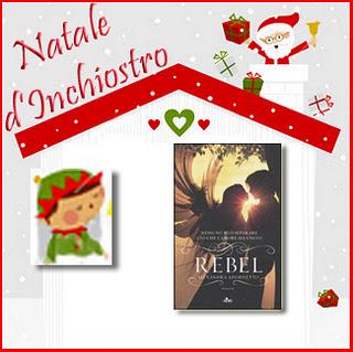 Natale d'inchiostro: Rebel di Alexandra Adornetto (27 dicembre)