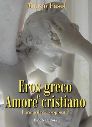 Recensione del libro: “Eros greco e Amore cristiano”