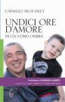 Libri: “Undici Ore d’amore di un Uomo Ombra”