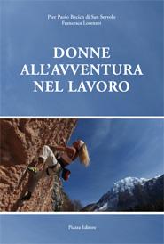 Donne all'avventura nel lavoro - Pier Paolo Becich di San Servolo e Francesca Lorenzet